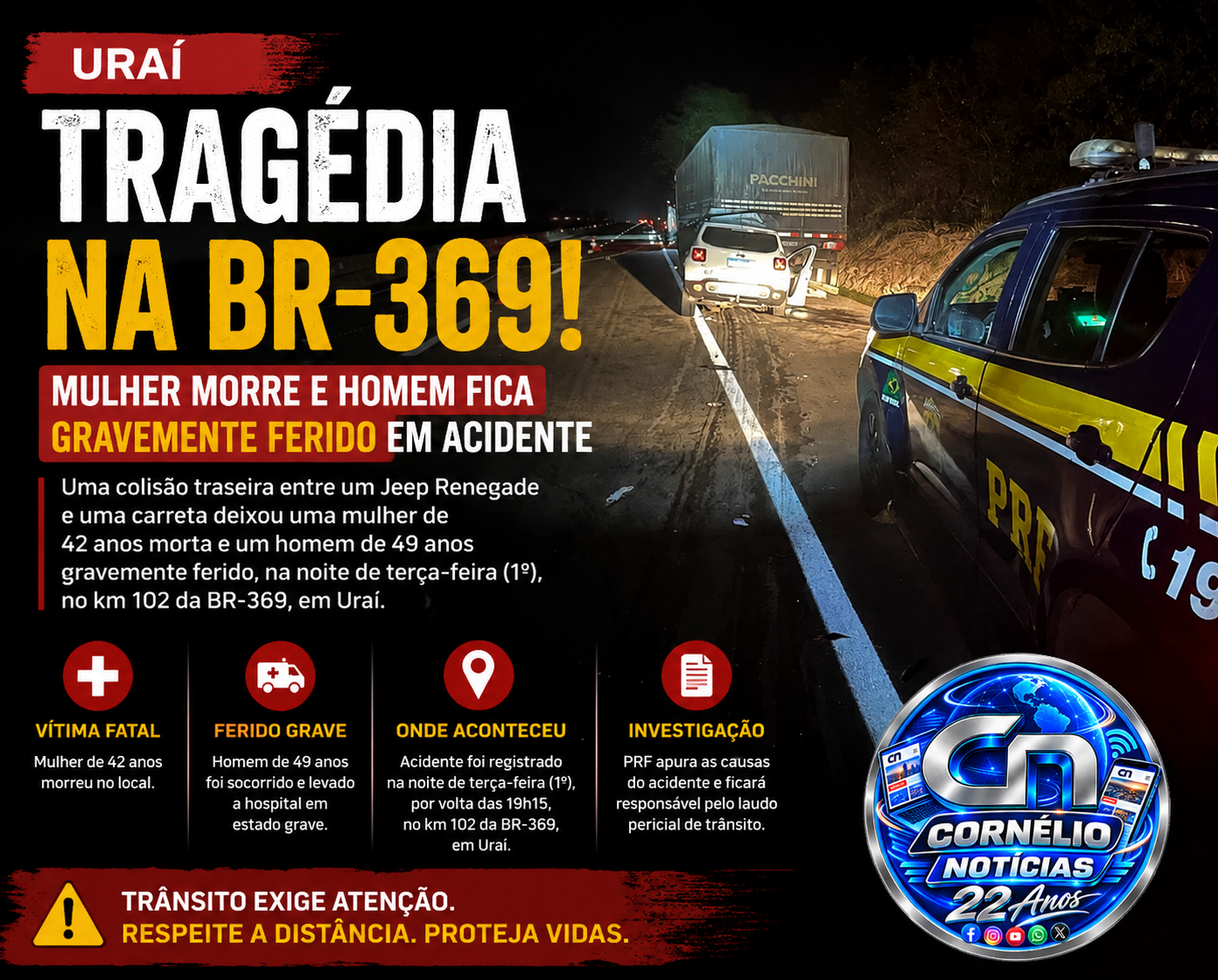 Mulher morre e homem fica gravemente ferido em acidente na BR-369