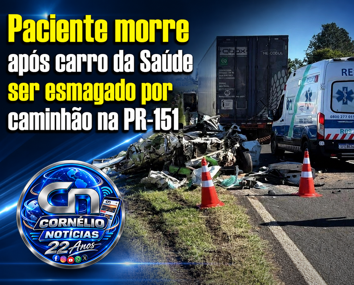 Paciente morre após carro da Saúde ser esmagado por caminhão na PR-151