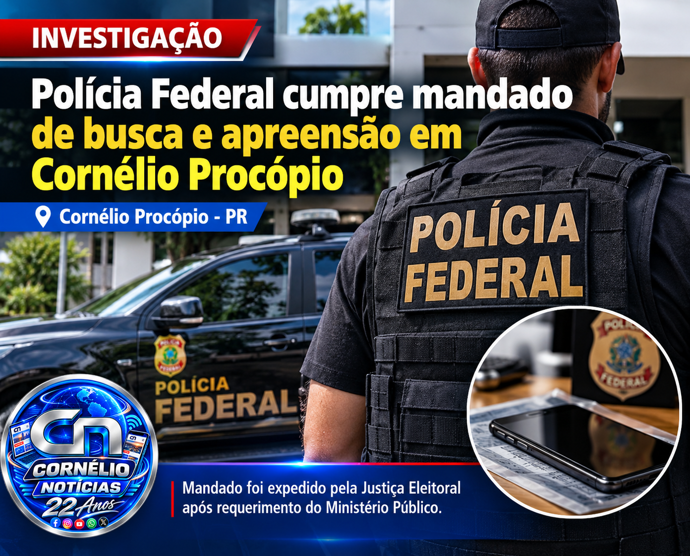 Polícia Federal cumpre mandado de busca e apreensão em Cornélio Procópio