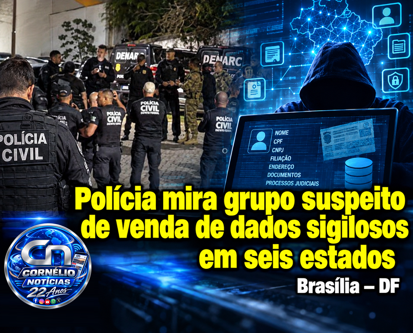Polícia mira grupo suspeito de venda de dados sigilosos em seis estados